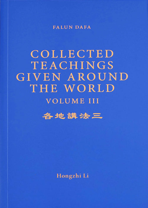 Collected Teachings Given Around the World Volume III - English Version